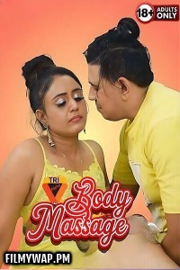 Body Massage (2025) Triflicks Hindi Short Film